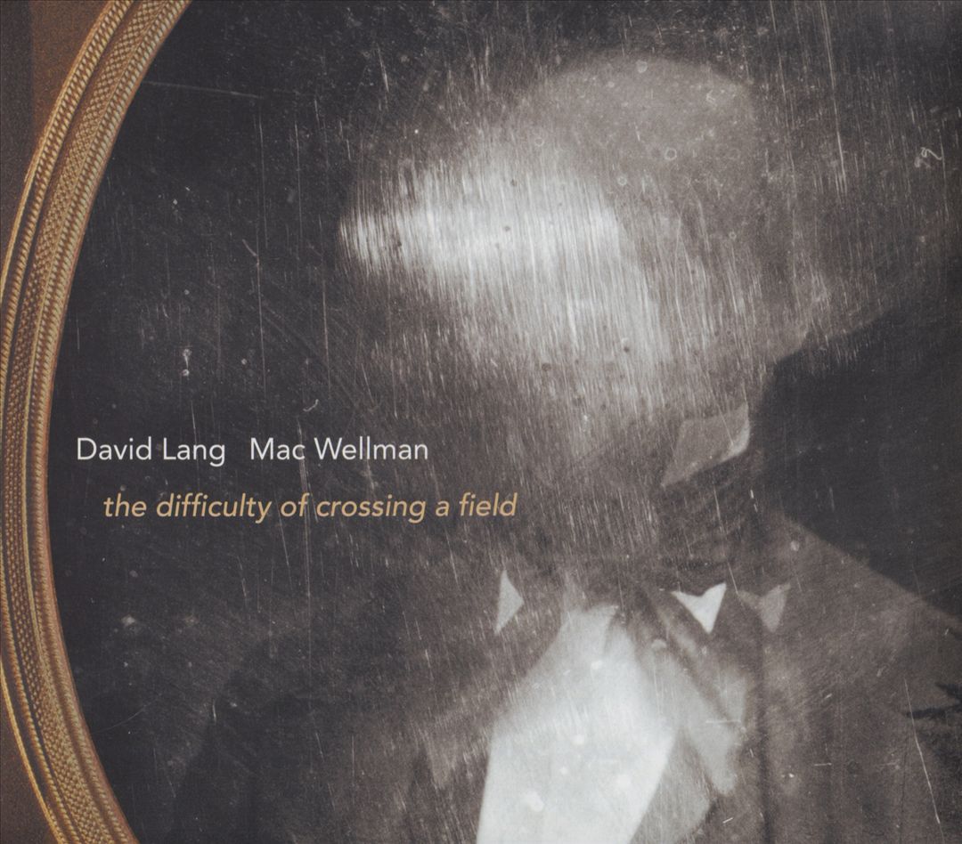 The Difficulty of Crossing a Field cover art