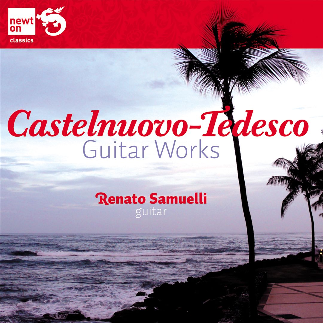 Castelnuovo-Tedesco: Guitar Works cover art