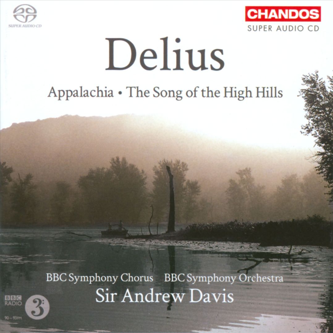 Delius: Appalachia; The Song of the High Hills cover art