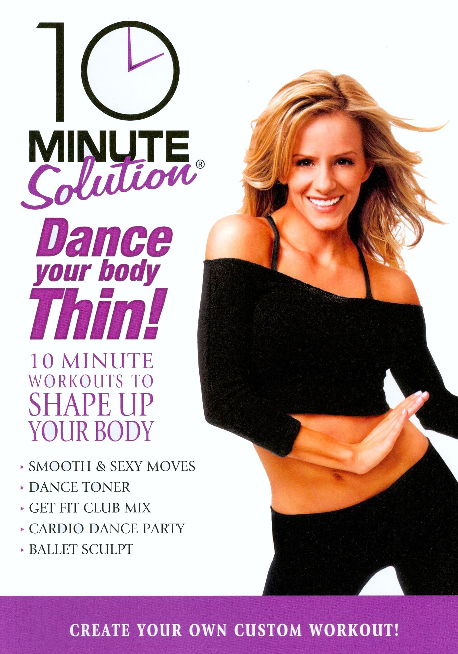 10 Minute Solution: Dance Your Body Thin! cover art