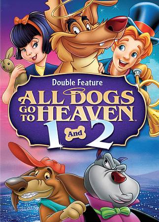 All Dogs Go to Heaven/All Dogs Go to Heaven 2 cover art