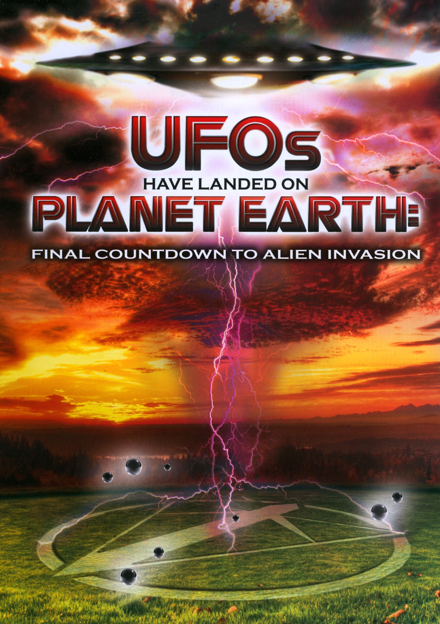 UFOs Have Landed on Planet Earth: Final Countdown to Alien Invasion cover art