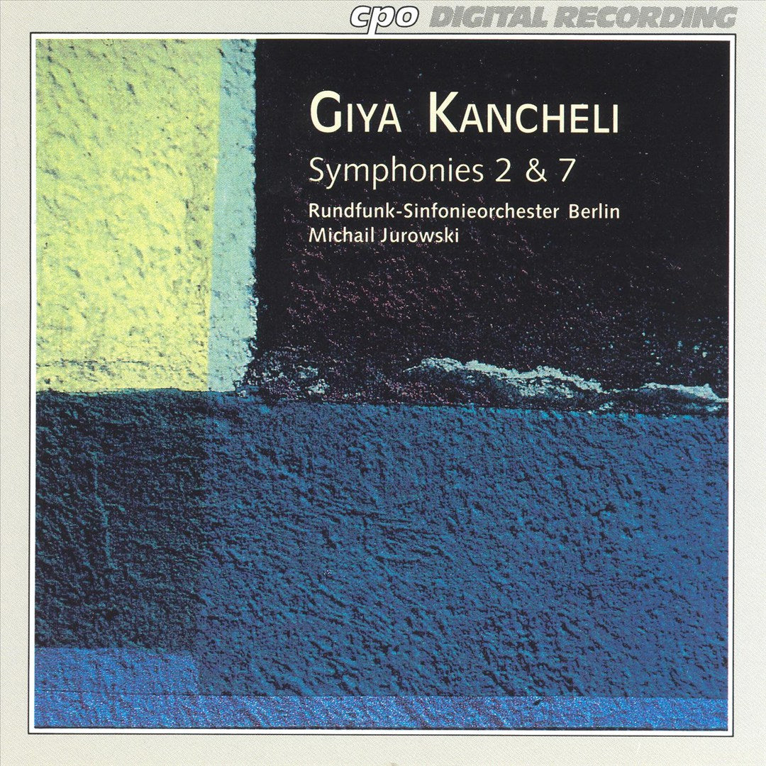Giya Kancheli: Symphonies Nos. 2 & 7 cover art