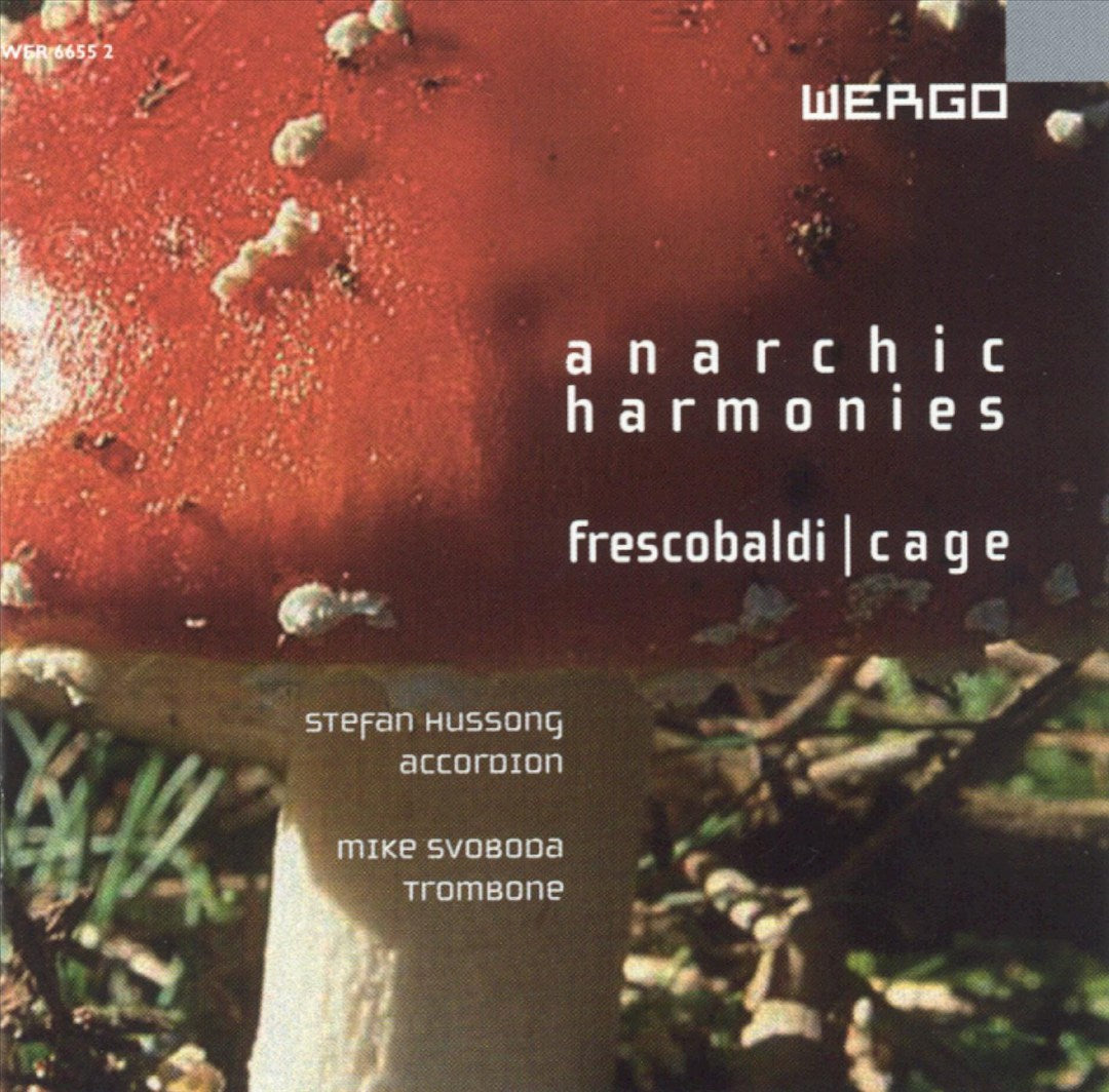 Frescobaldi, Cage: Anarchic Harmonies cover art