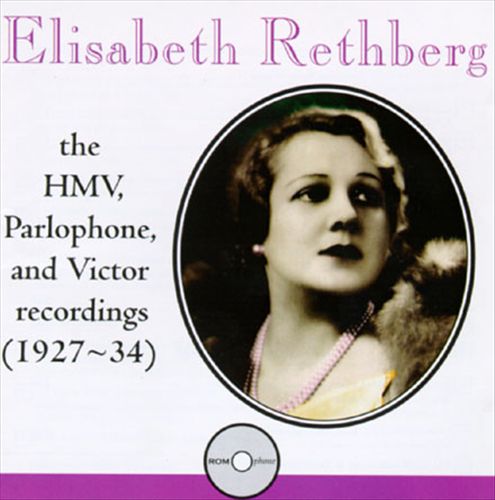 Elisabeth Rethberg: The Complete HMV, Parlophone and Victor Recordings (1927-34) cover art