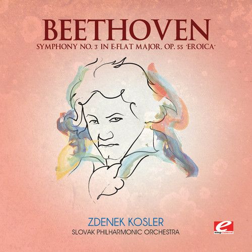 Beethoven: Symphony No. 3 in E-flat major, Op. 55 'Eroica' cover art