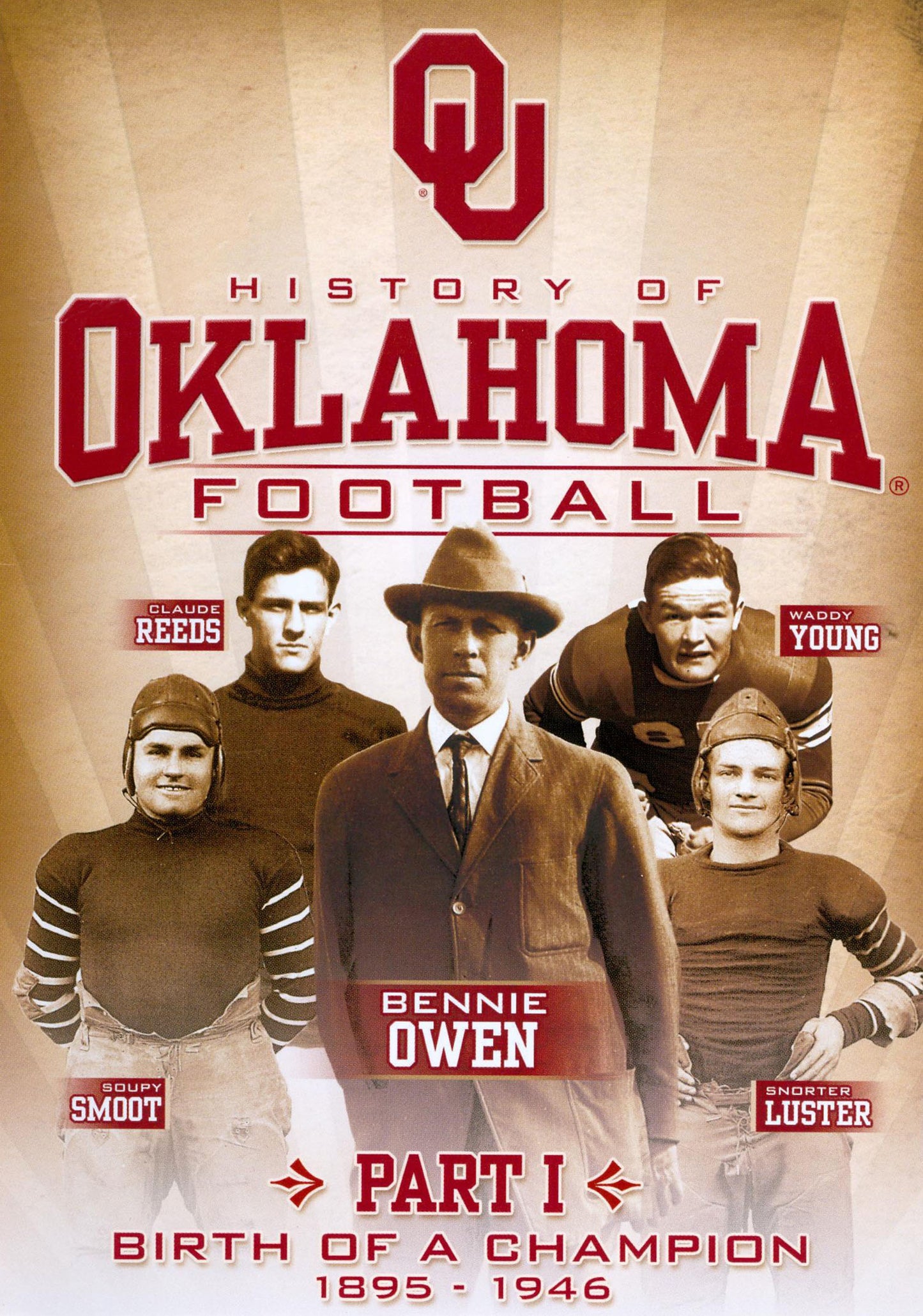 History of Oklahoma Football, Part 1: Birth of a Champion 1895-1946 cover art