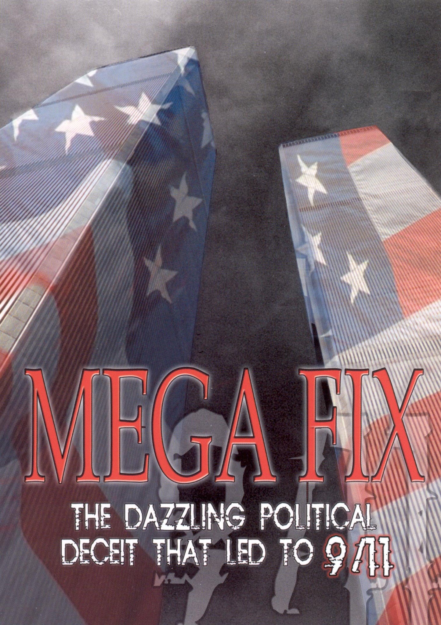 Mega Fix: The Dazzling Political Deceit That Led to 9/11 cover art