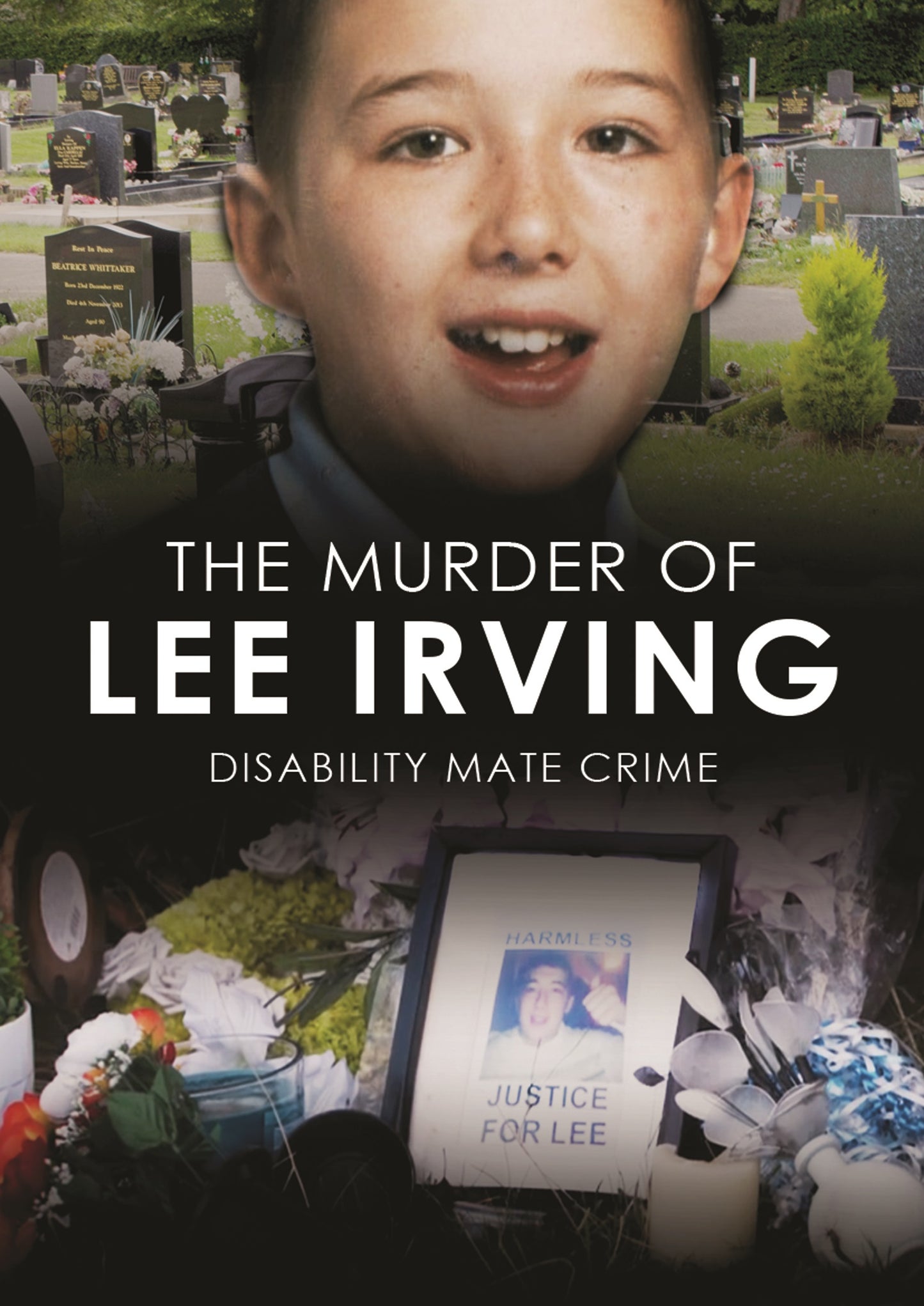 Murder of Lee Irving: Disability Mate Crime cover art