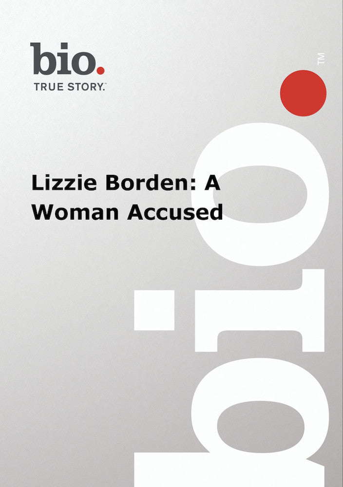 Biography: Lizzie Borden - A Woman Accused cover art