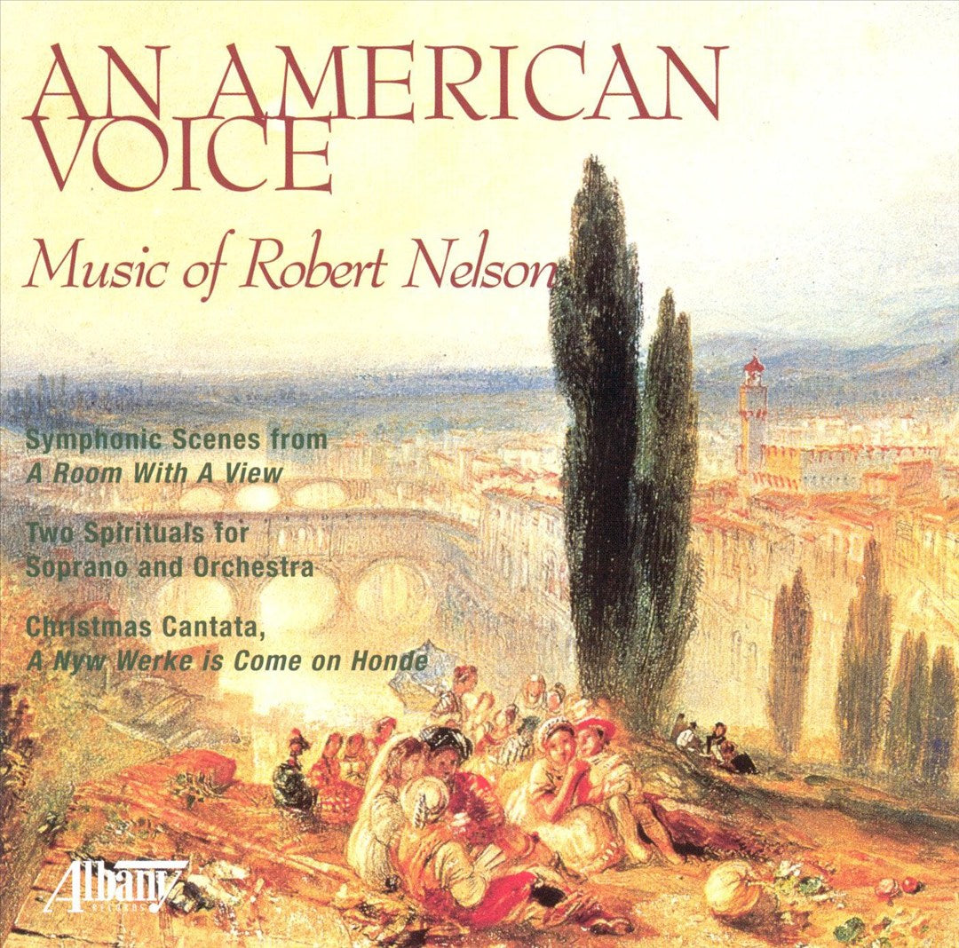 An American Voice: Music of Robert Nelson cover art