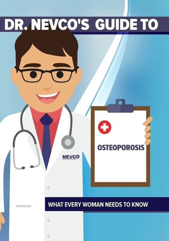 Dr. Nevco's Guide to Osteoporosis: What Every Woman Needs to Know cover art