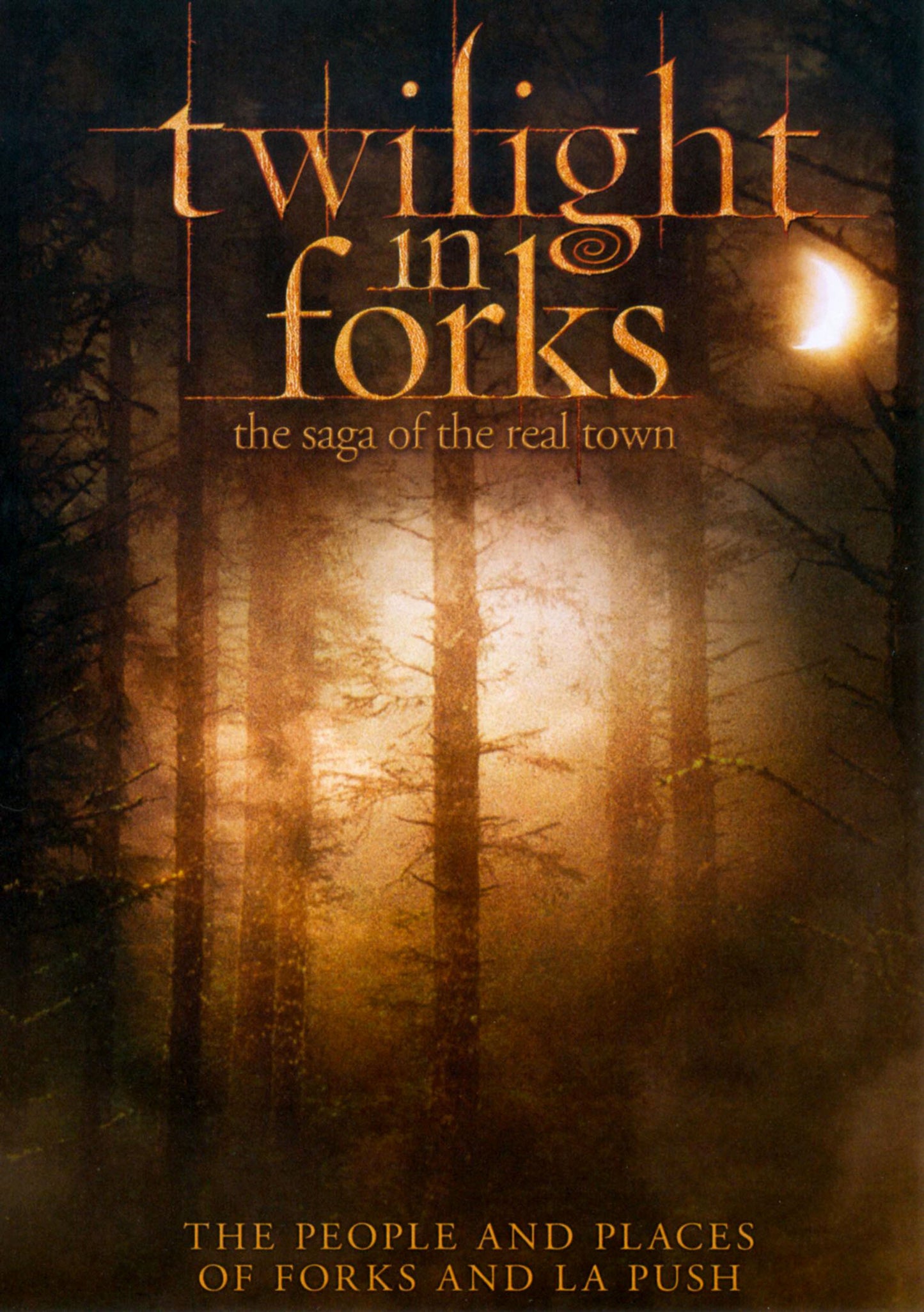 Twilight in Forks: The Saga of the Real Town cover art