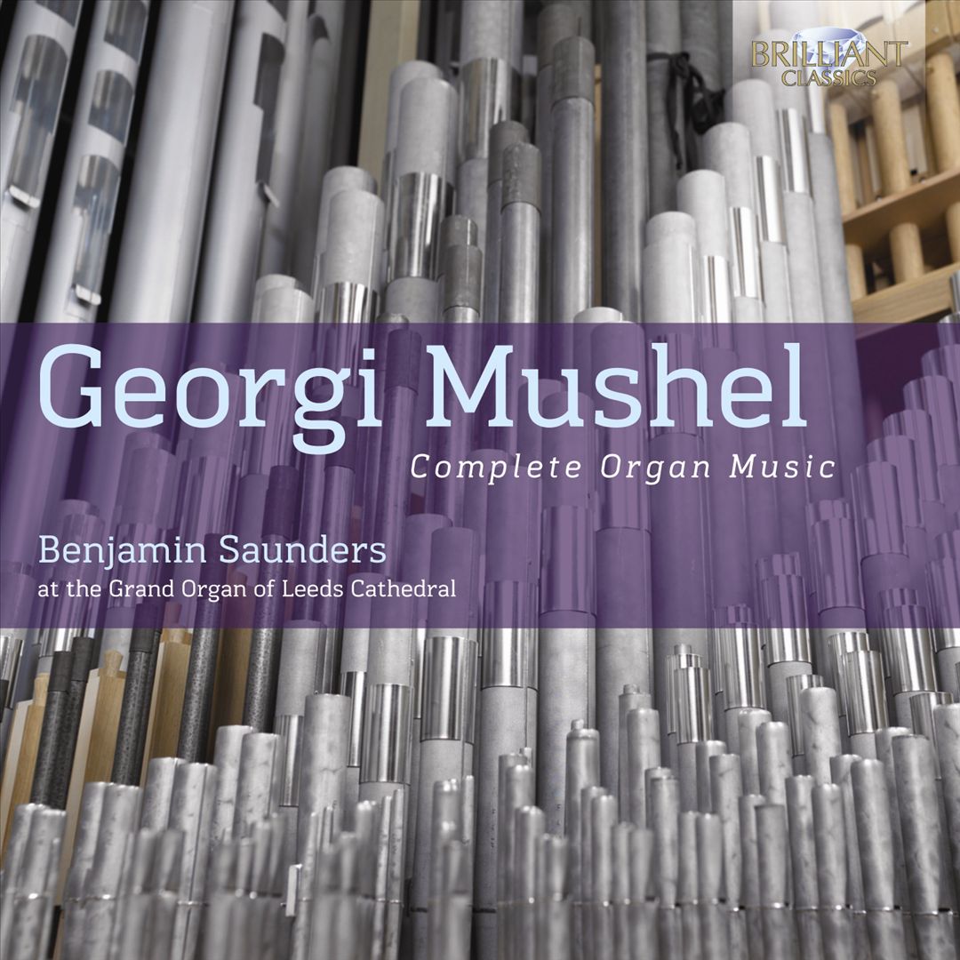 Georgi Mushel: Complete Organ Music cover art