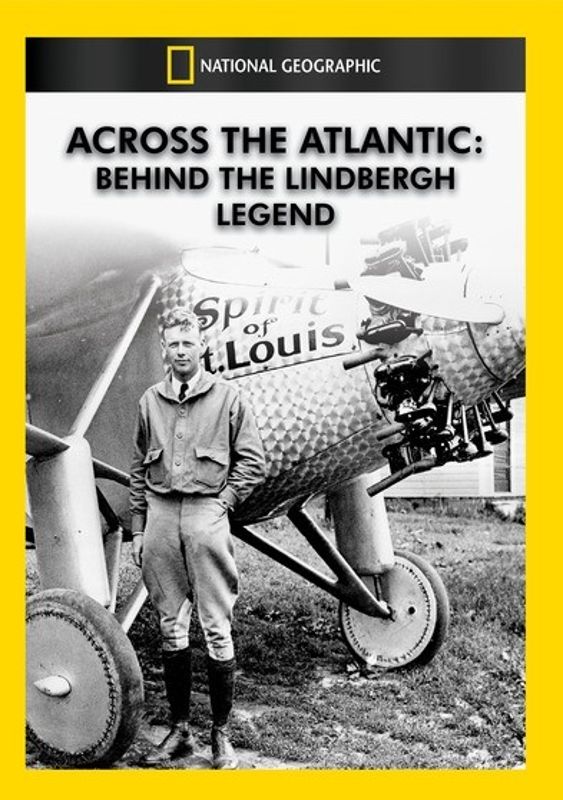 National Geographic: Across the Atlantic - Behind the Lindbergh Legend cover art