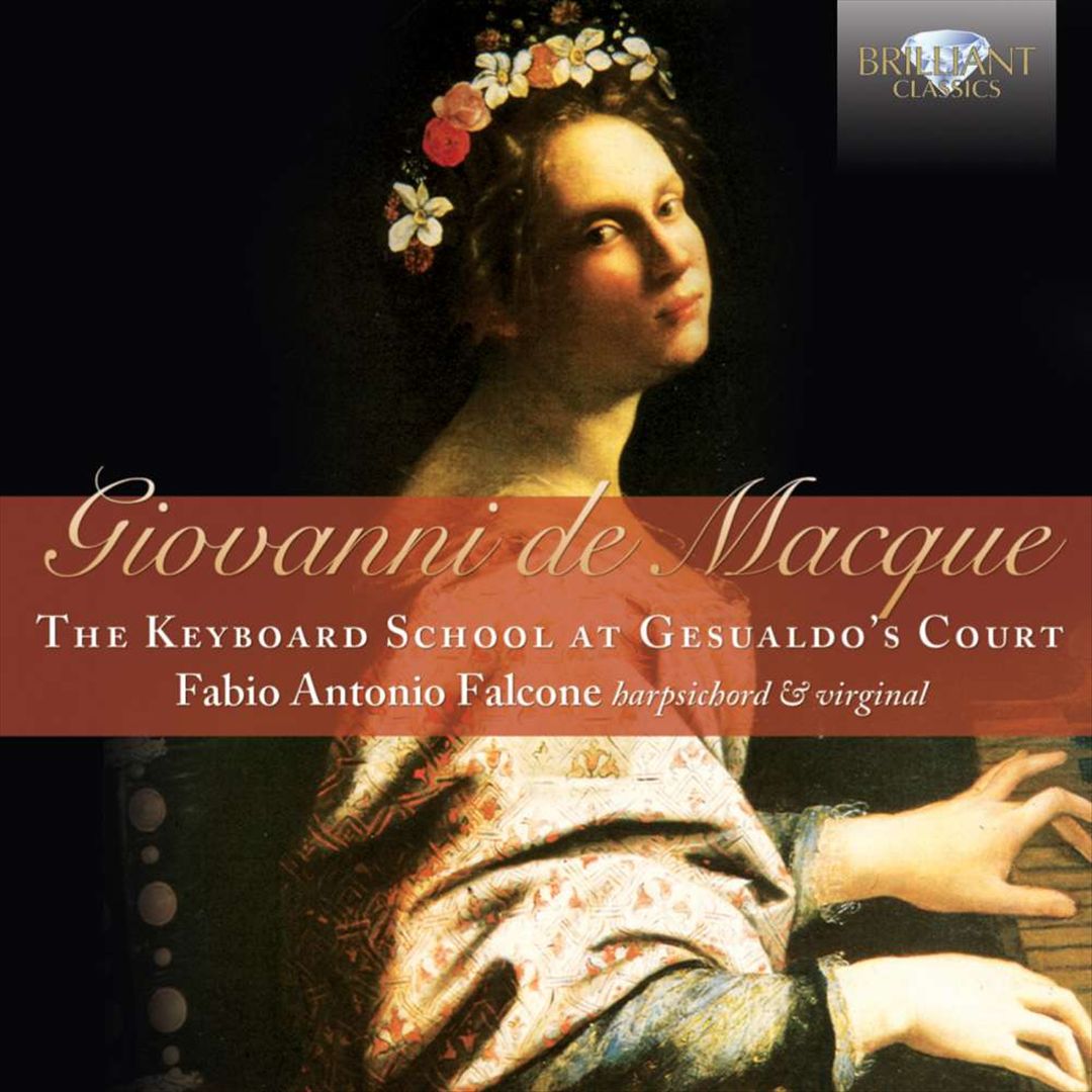 Giovanni de Macque: The Keyboard School at Gesualdo’s Court cover art