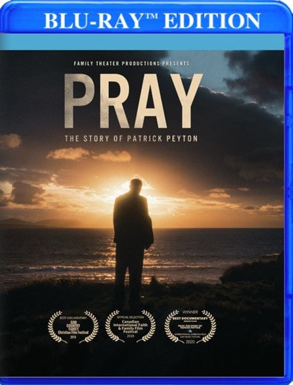 Pray: The Story of Patrick Peyton [Blu-ray] cover art