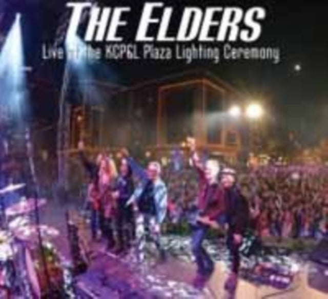 Elders (The) - Live At The KCP&L Plaza Lighting Ceremony cover art
