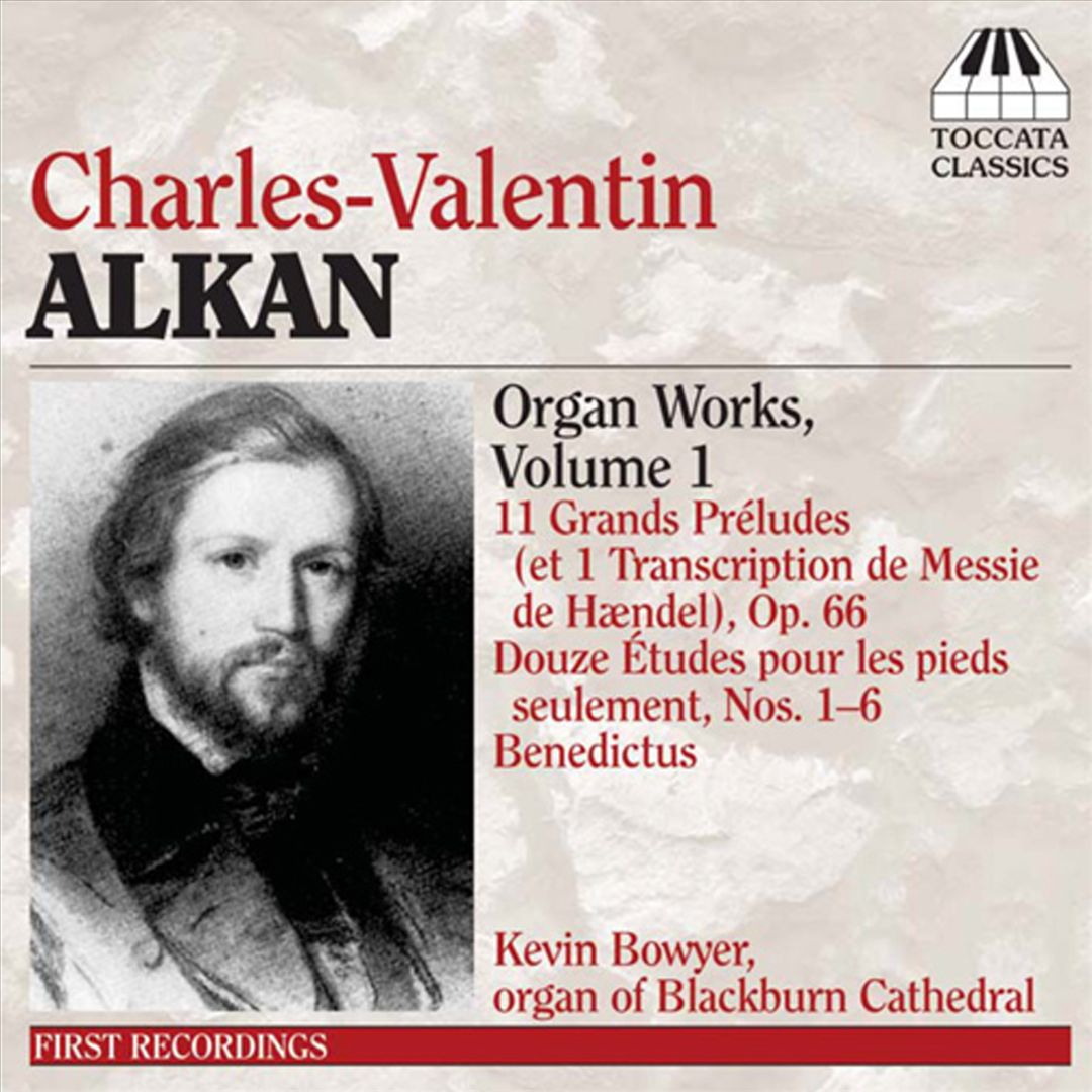 Charles-Valentin Alkan: Organ Works, Vol. 1 cover art