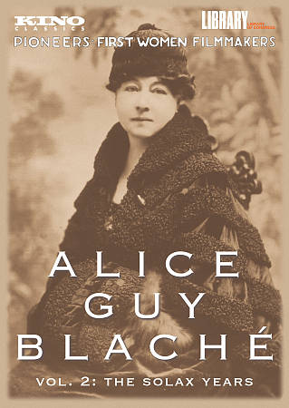 Alice Guy Blache: Vol. 2 - The Solax Years cover art