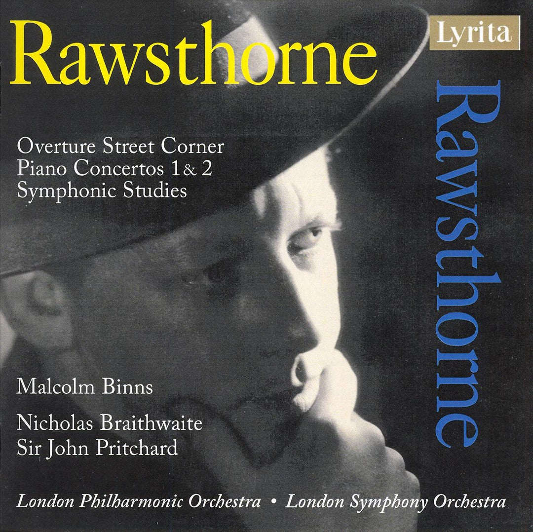 Rawsthorne: Overture Street Corner: Piano Concertos 1 & 2; Symphonic Studies cover art