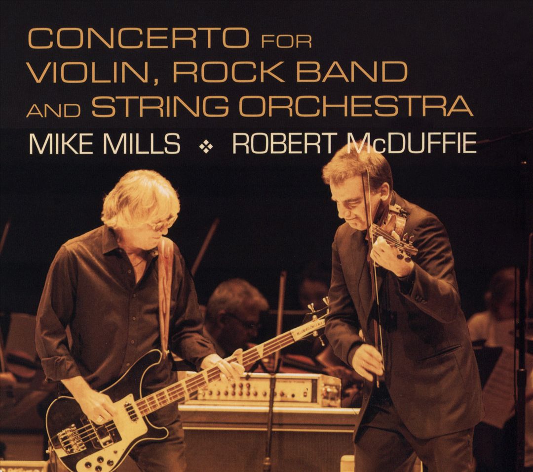 Mike Mills: Concerto for Violin, Rock Band and String Orchestra cover art