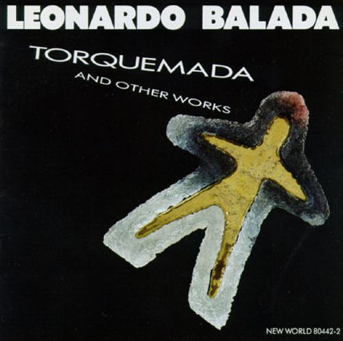 Leonardo Balada: Torquemada and Other Works cover art
