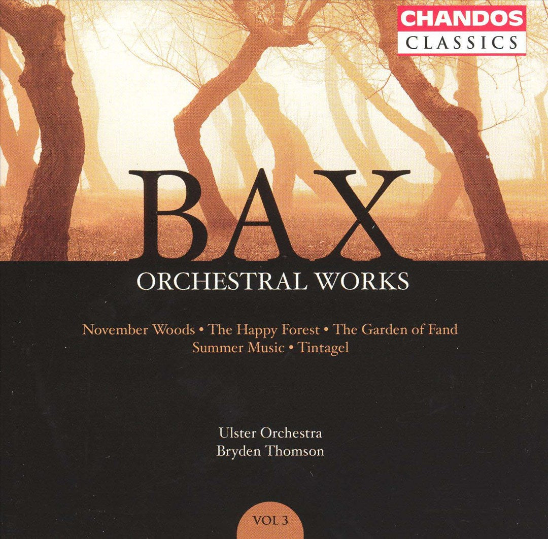 Bax: Orchestral Works, Vol. 3 cover art