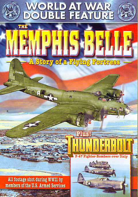 World at War Double Feature: The Memphis Belle: A Story of Flying Fortress/Thunderbolt cover art