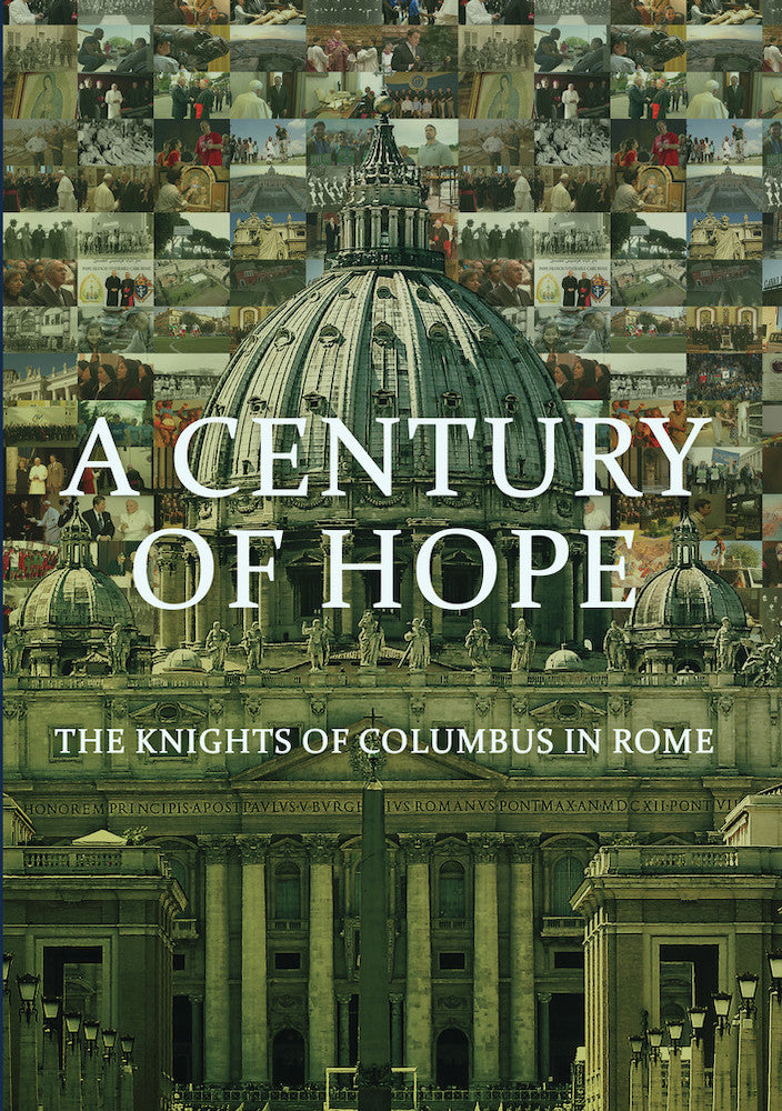 Century of Hope: The Knights of Columbus in Rome cover art