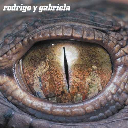 Rodrigo y Gabriela [Deluxe Edition] [2 CD] cover art