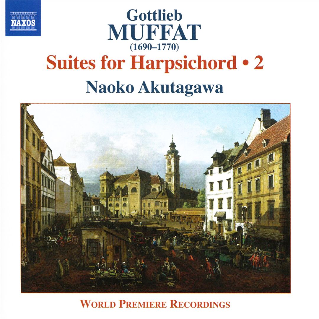 Gottlieb Muffat: Suites for Harpsichord, Vol. 2 cover art