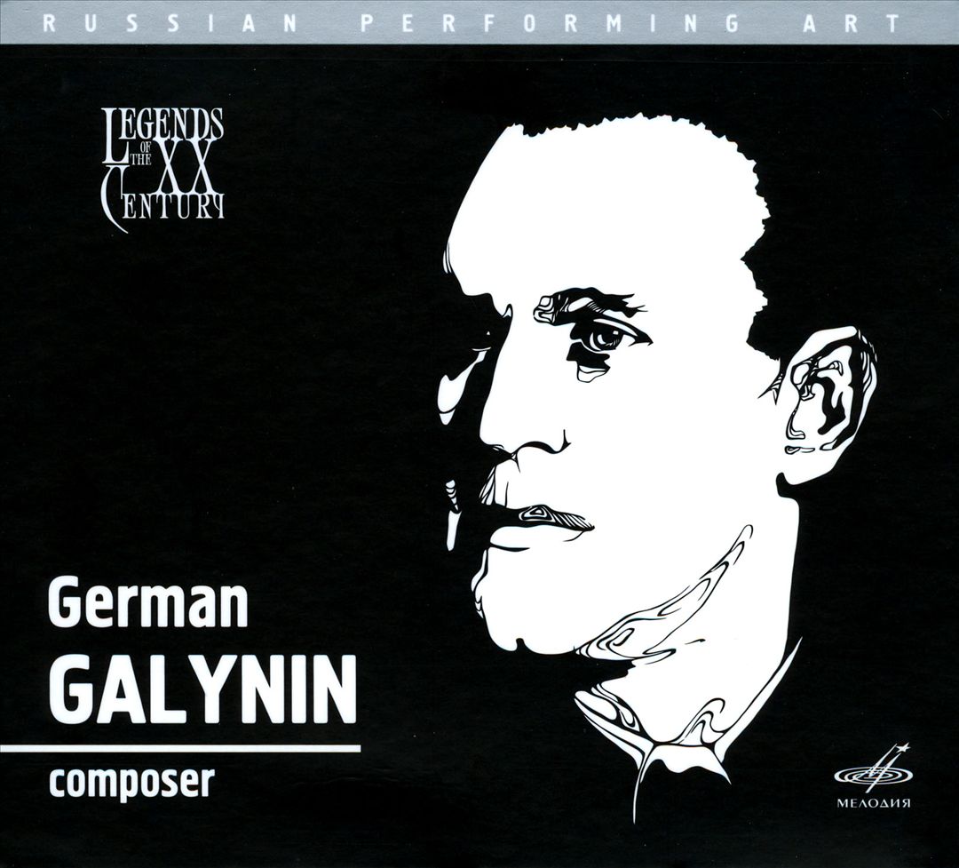 Legends of the 20th Century: German Galynin, Composer cover art