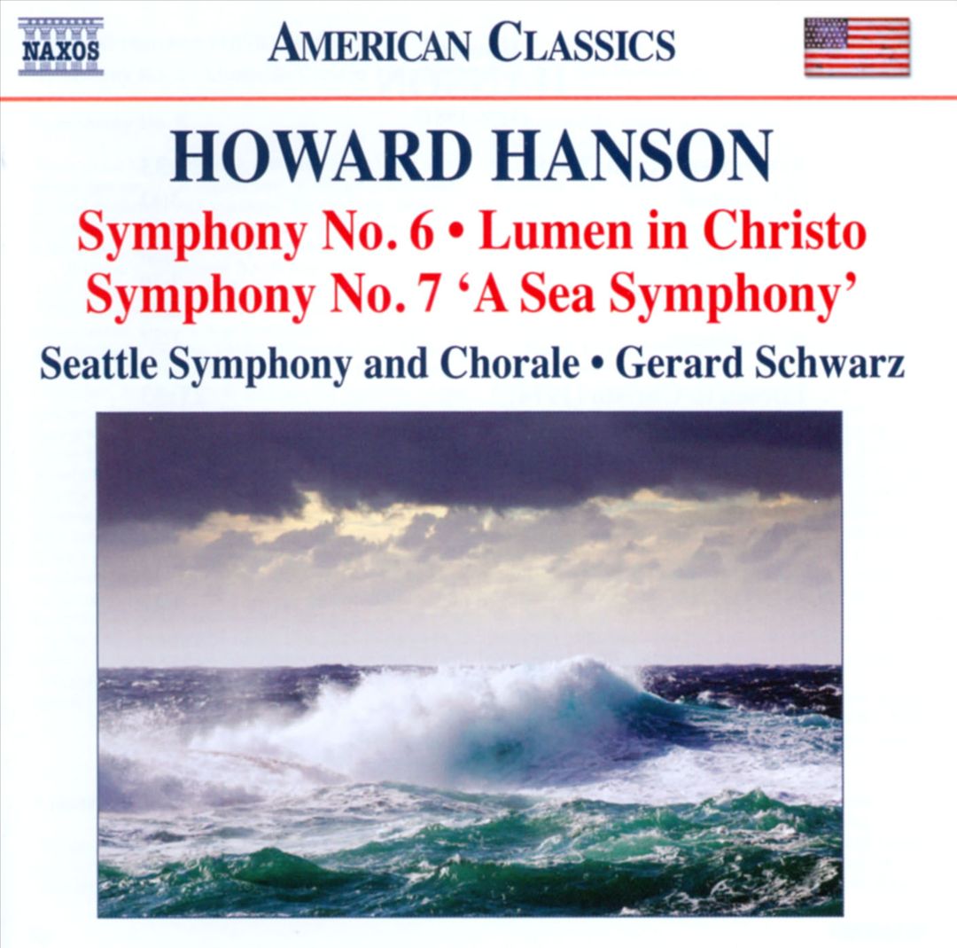 Howard Hanson: Symphony Nos. 6 & 7 "A Sea Symphony"; Lumen in Christo cover art