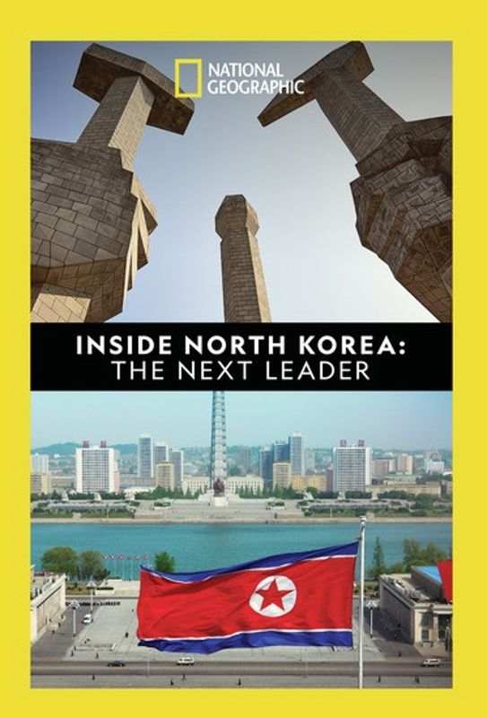 National Geographic: Inside North Korea - Next Leader cover art