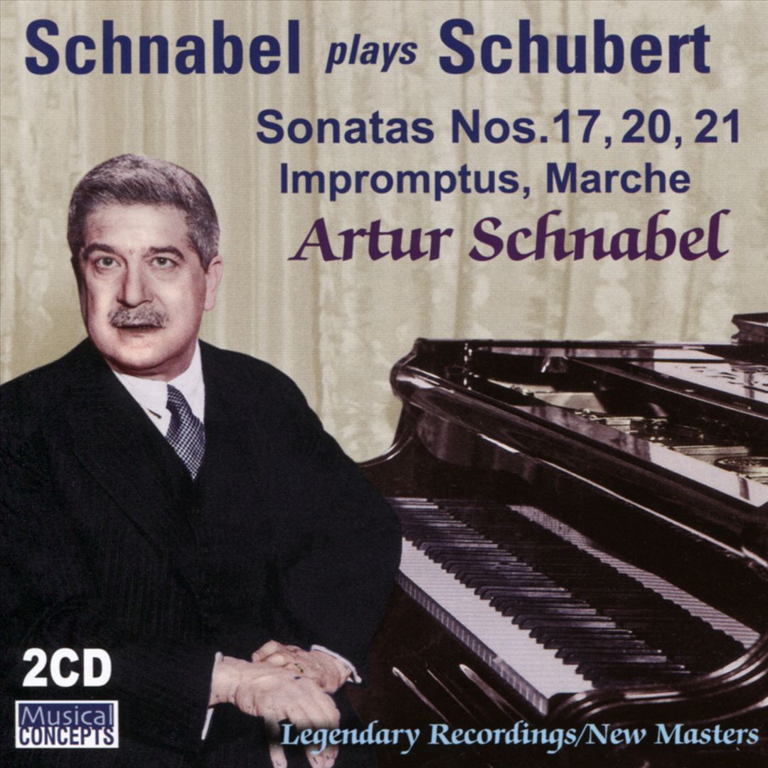 Schnabel plays Schubert: Sonatas Nos. 17, 20, 21, Impromptus, Marche cover art