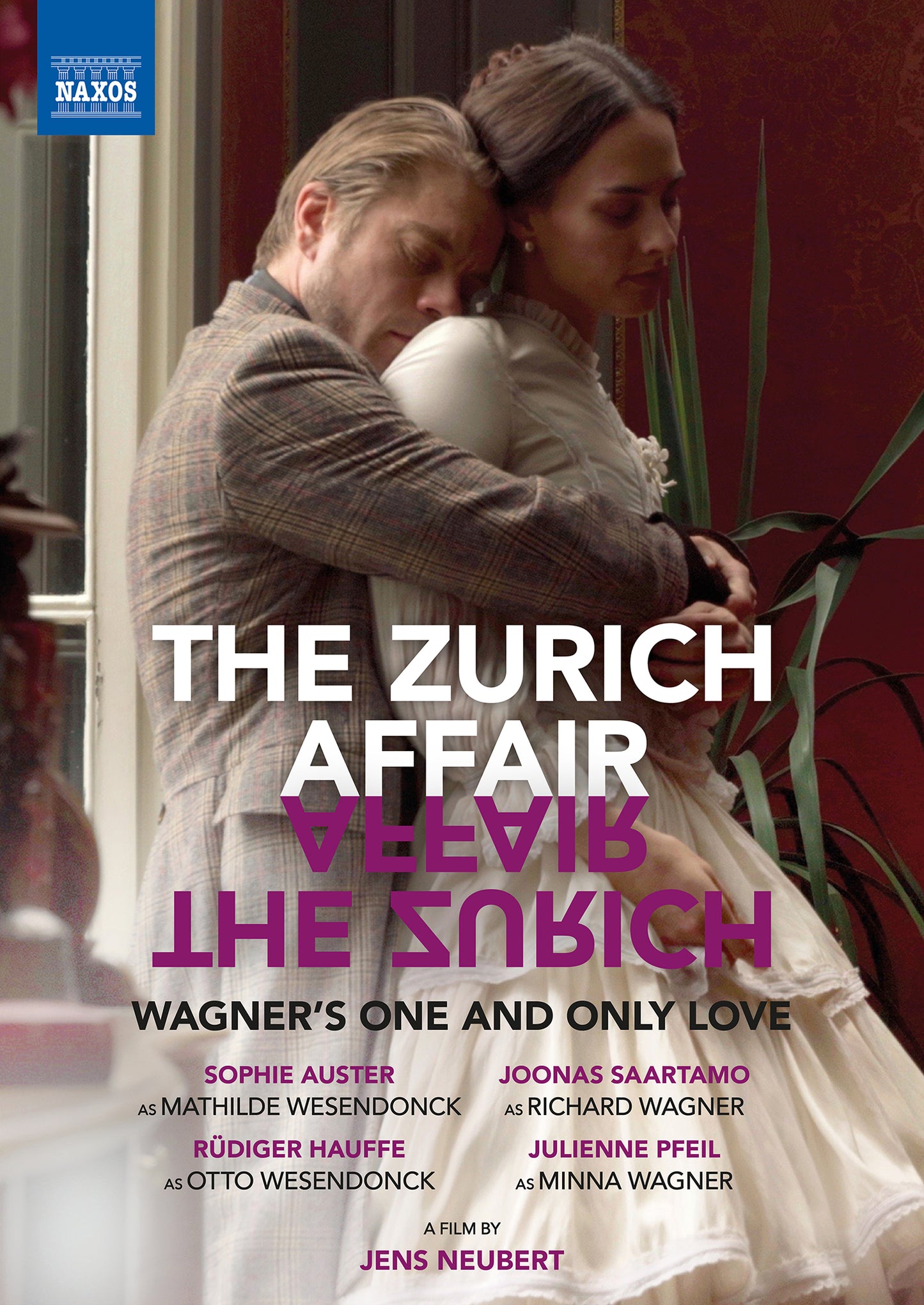 Zurich Affair (The): Wagner's One and Only Love (a Film By Jens Neubert) cover art