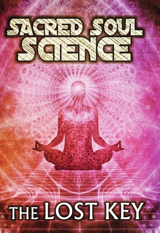 Sacred Soul Science: The Lost Key cover art