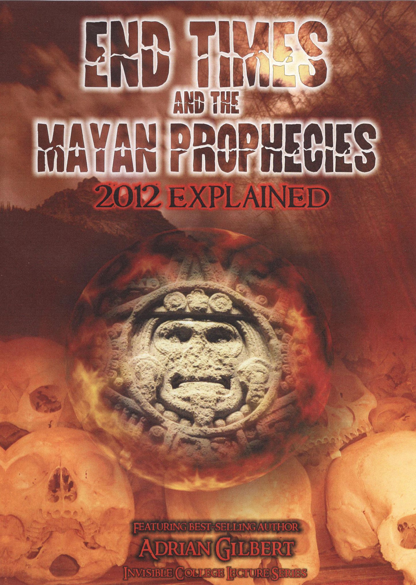 End Times and the Mayan Prophecies: 2012 Explained cover art