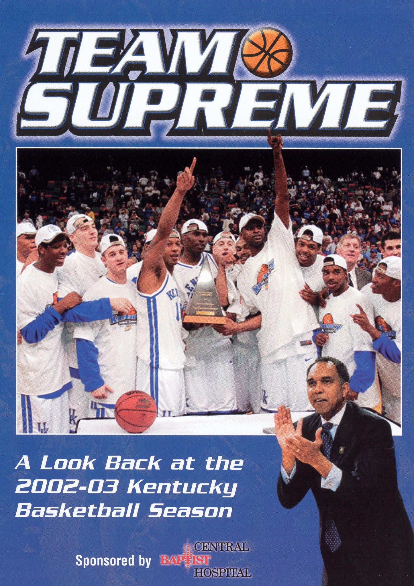 Team Supreme: A Look Back at the 2002-03 Kentucky Basketball Season cover art