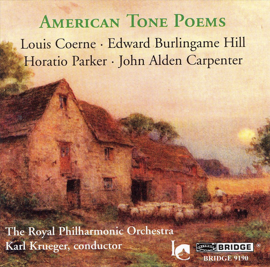 American Tone Poems: Coerne, Hill, Parker, Carpenter cover art