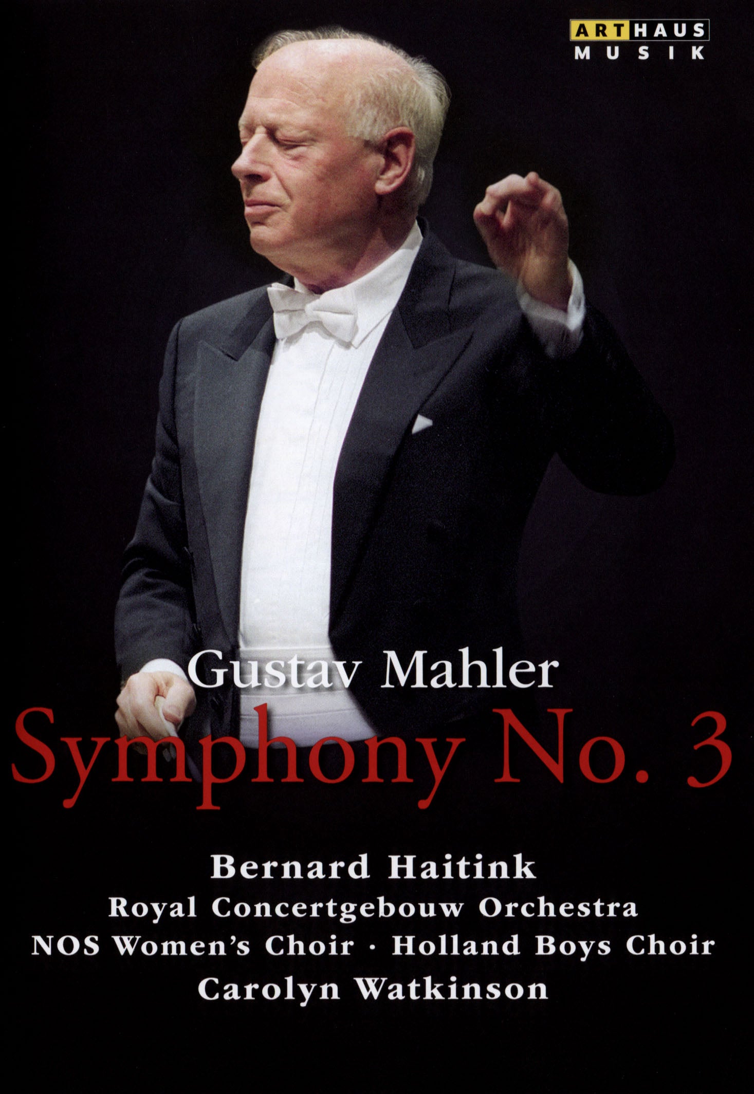 SYMPHONY NO. 3-ROYAL CONCERTGEBOUW ORCHESTRA NOS WOMEN┬┐S CHOIR HOLLAND BOYS CHOIR BERNARD HAITINK (CONDUCTOR) CAROLYN WATKINSON cover art