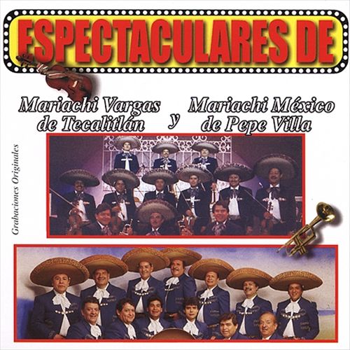 Espectaculares de Mariachi Vargas de Tecalitlan cover art