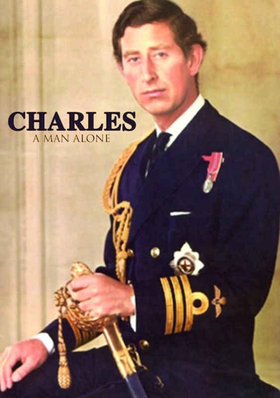 Prince Charles: A Man Alone cover art