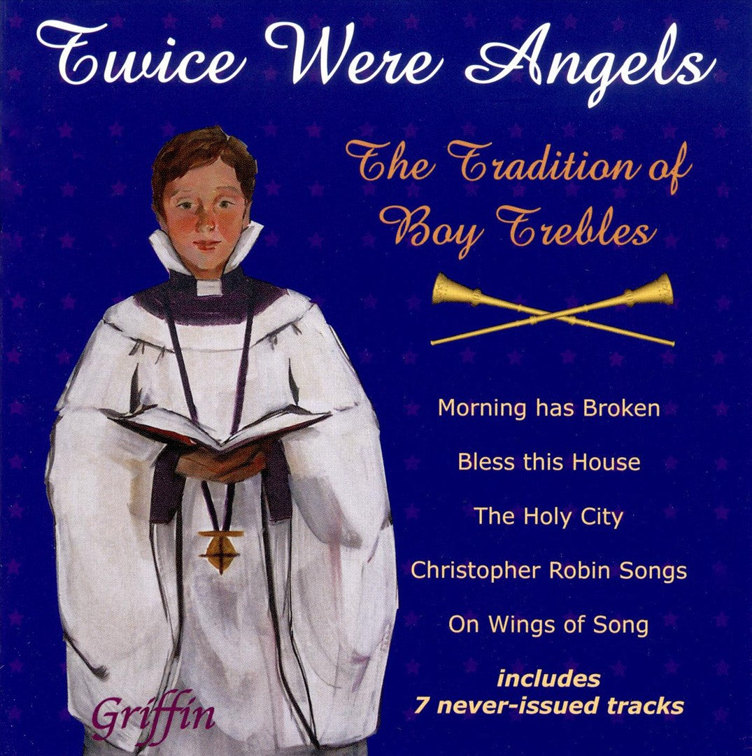 Twice Were Angels: The Tradition of Boy Trebles cover art