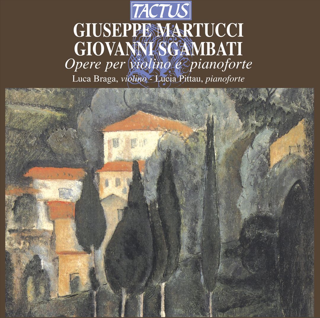Giuseppe Martucci, Giovanni Sgambati: Opere per violino e pianoforte cover art