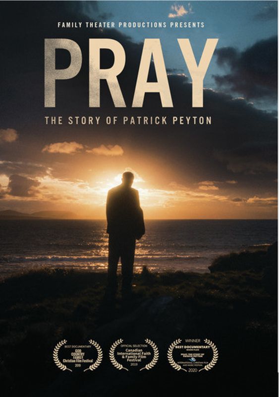 Pray: The Story of Patrick Peyton cover art