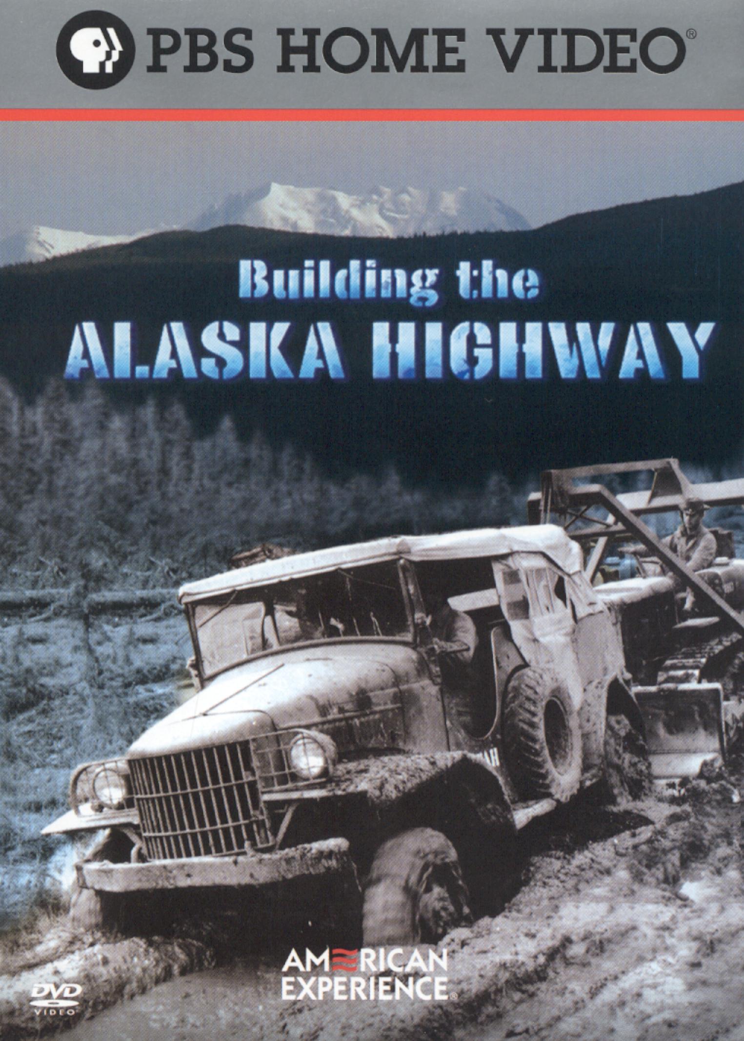 American Experience: Building the Alaska Highway cover art
