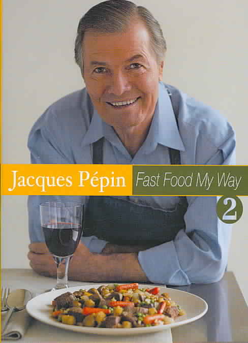 Jacques Pepin Fast Food My Way, Vol. 2 cover art