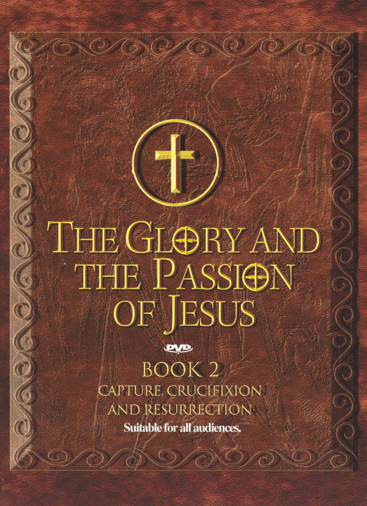 Glory and The Passion of Jesus, Book 2: Capture, Crucifixion and Resurrection cover art